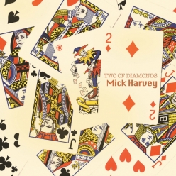 Mick Harvey - Two of Diamonds